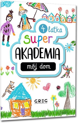 Super akademia mój dom 4-latek czterolatek Greg