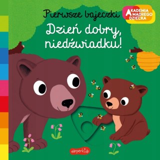 Akademia Mądrego Dziecka Dzień dobry, niedźwiadku!