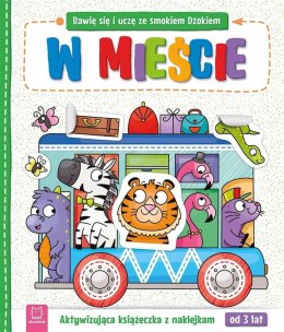 Bawię się i uczę w Mieście Aktywizująca książeczka z naklejkami 3+ Aksjomat