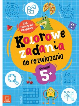 Kolorowe zadania do rozwiązania Zbiór zajmujących łamigłówek 5+ Aksjomat