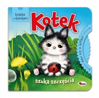 Kotek szuka szczęścia Baw się w kółko Książka z Okienkami