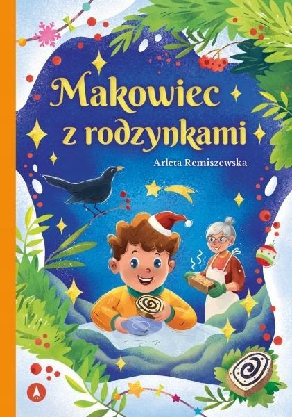 Makowiec z Rodzynkami Książeczka Świąteczna Historia Opowieść Święta