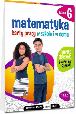 Matematyka Karty Pracy w Szkole i w Domu Klasa 6 Greg