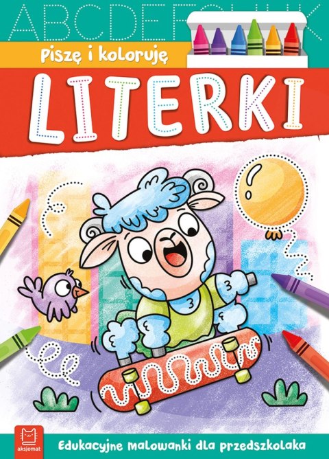 Piszę i koloruję Literki Edukacyjne malowanki dla przedszkolaka Aksjomat