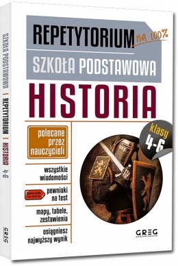 Repetytorium na 100 % Szkoła Podstawowa Historia kl. 4-6 2025 Greg