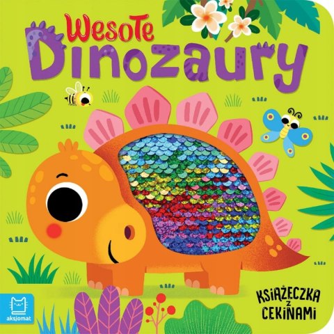 Wesołe dinozaury Książeczka z cekinami Aksjomat