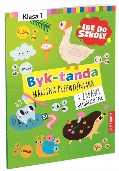 Byk-tanda i zabawy ortograficzne Klasa 1 Dyktanda