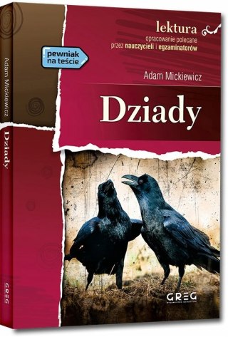Dziady Adam Mickiewicz Lektura z Opracowaniem Greg