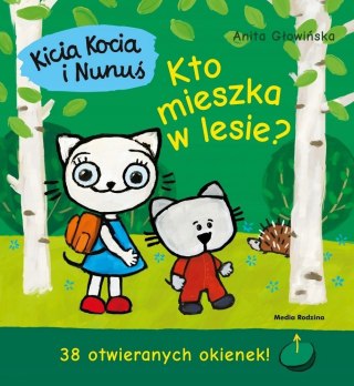 Kicia Kocia i Nunuś Kto mieszka w Lesie Okienka