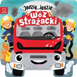Książeczka Maluszka Jedzie jedzie Wóz strażacki Aksjomat