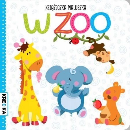 Książeczka dla maluszka Zwierzątka w Zoo