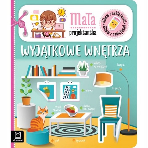 Mała Projektantka Wyjątkowe Wnętrza z Naklejkami Aksjomat