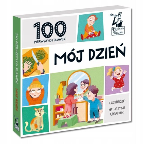 Mój Dzień 100 Pierwszych Słówek Książeczka Kapitan