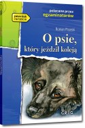O Psie który Jeździł Koleją Lektura z Opracowaniem Greg