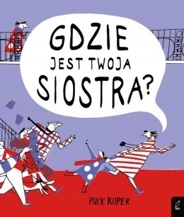 Gdzie jest twoja siostra? Puck Koper