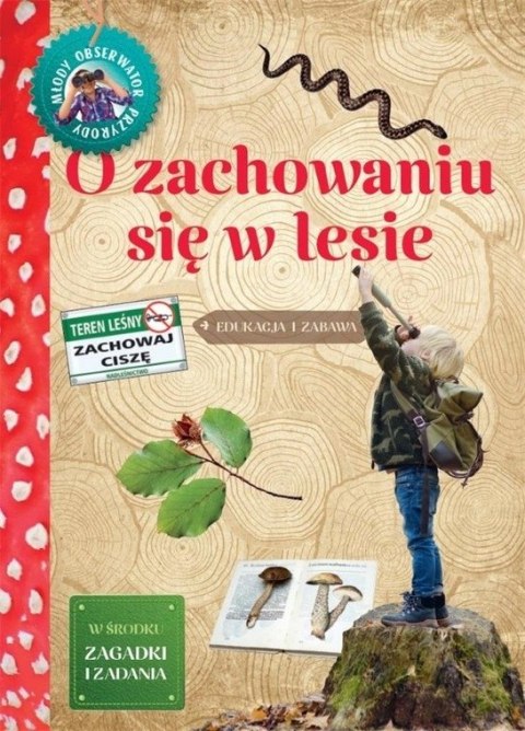 Młody Obserwator Przyrody o zachowaniu się w lesie