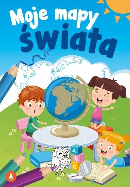 Moje Mapy Świata Mały Uczeń Zeszyt Ćwiczeń Zadania
