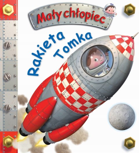 Rakieta Tomka Mały Chłopiec Książęczka