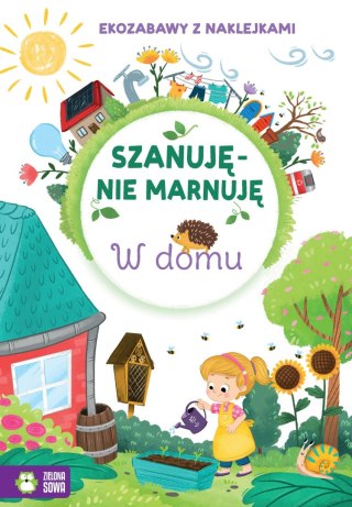Szanuję, nie marnuję W domu Ekozabawy z naklekjami Zielona Sowa