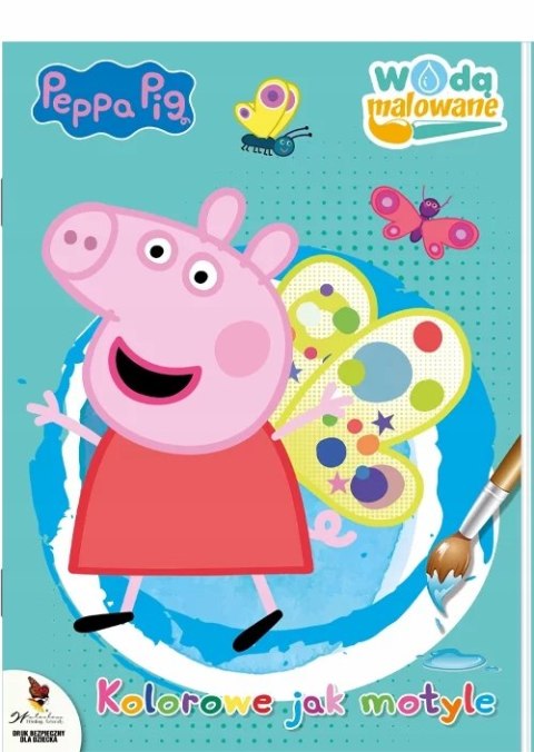 Wodą malowane 8 Świnka Peppa Kolorowe jak motyle