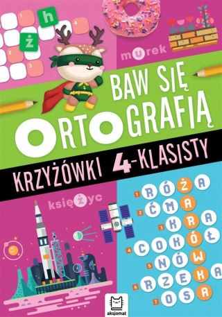 Baw się Ortografią Krzyżówki 4-klasisty Ortografia Aksjomat