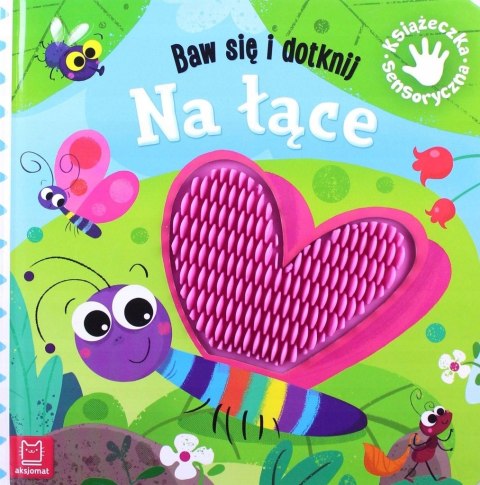 Baw się i dotknij na Łące Książeczka sensoryczna Aksjomat