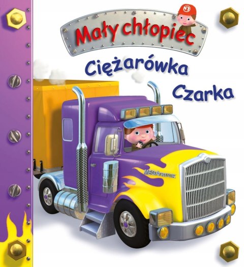 Ciężarówka Czarka Mały Chłopiec Pojazdy Maluch
