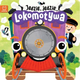 Książeczka Maluszka Jedzie jedzie Lokomotywa Aksjomat