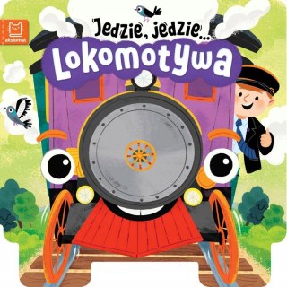 Książeczka Maluszka Jedzie jedzie Lokomotywa Aksjomat