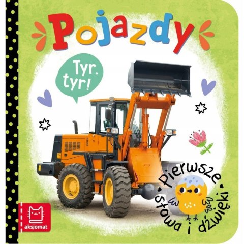 Pierwsze Słowa i Dźwięki Pojazdy Książeczka Aksjomat