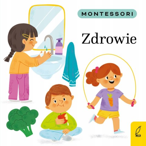 Zdrowie. Montessori Marzena Kunicka-Porwisz