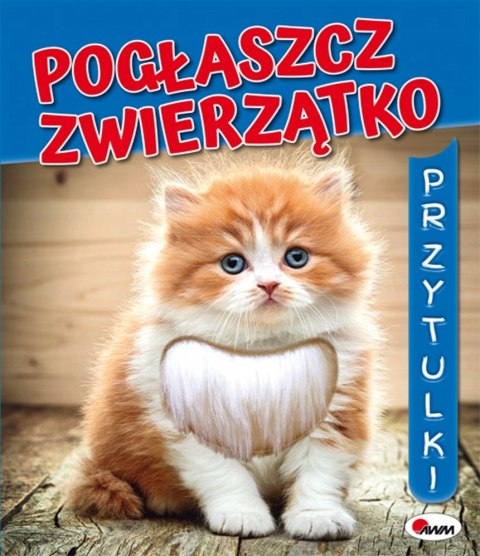 Książeczka Sensoryczna Pogłaszcz Zwierzątko