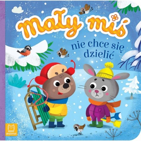Mały Miś Nie Chce Się Dzielić Duży Format Aksjomat