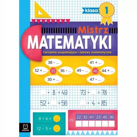 Mistrz matematyki klasa 1. Ćwiczenia uzupełniające Aksjomat