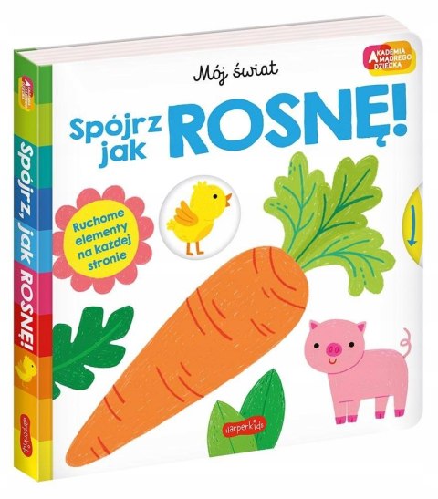 Spójrz, jak rosnę! Akademia mądrego dziecka HarperKids