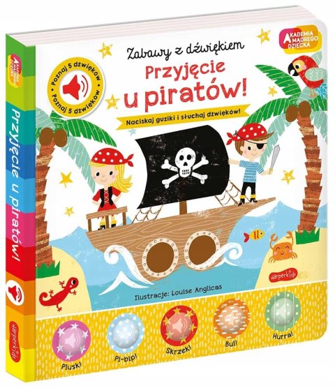 Zabawy z dźwiękiem Przyjęcie u piratów! Dźwięki