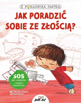 Jak poradzić sobie ze złością Z Poradnika smyka