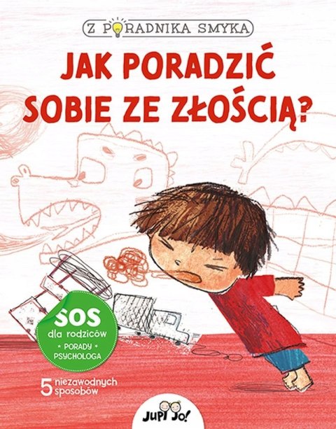 Jak poradzić sobie ze złością Z Poradnika smyka