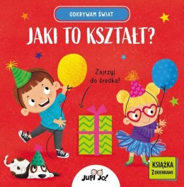 Jaki to kształt? Odkrywam świat Książka z okienkam