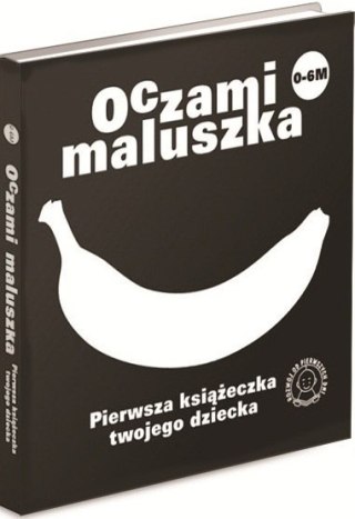 Oczami maluszka Banan Książeczka Kontrastowa 0+