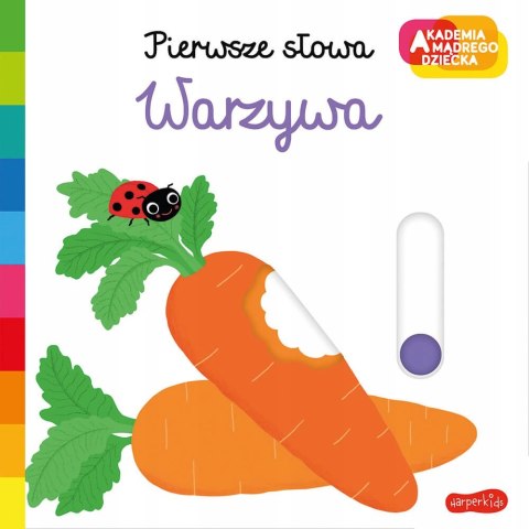 Warzywa Akademia mądrego dziecka Pierwsze słowa HarperKids
