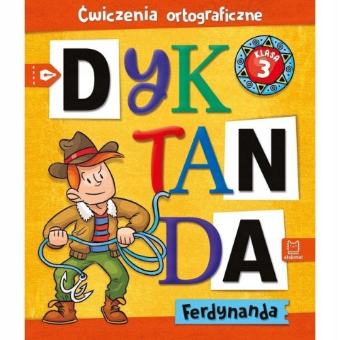 Dyktanda Ferdynanda Ćwiczenia ortograficzne Klasa 3 Aksjomat