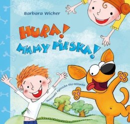 Hura! Mamy pieska! Bajki dla dzieci Książeczka