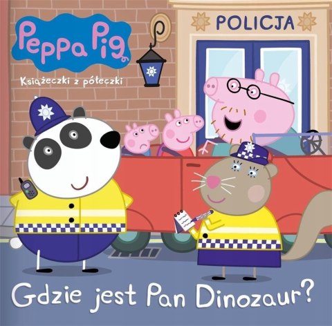 Książeczka 77 Świnka Peppa Gdzie jest Pan Dinozaur