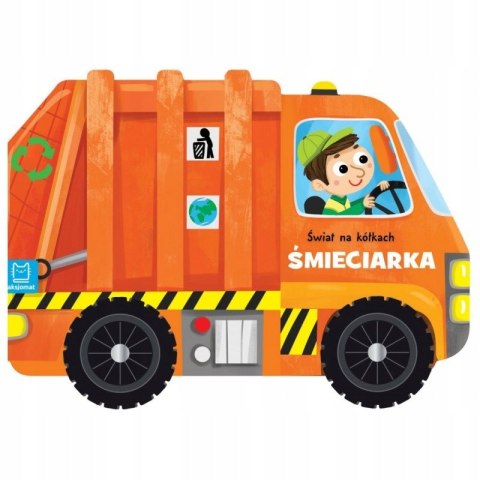 Książeczka Świat na kółkach Śmieciarka Aksjomat