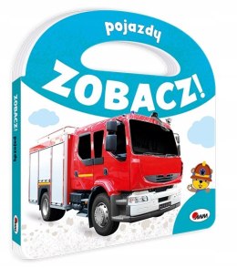 Książeczka z rączką Zobacz! Pojazdy