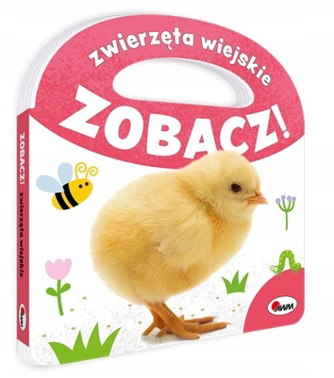 Książeczka z rączką Zobacz! Zwierzęta wiejskie