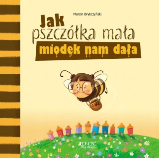 Książka Jak pszczółka mała miodek nam dała