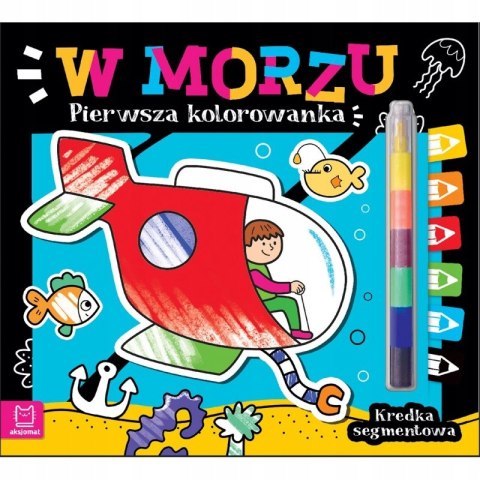 Pierwsza kolorowanka. W morzu. Kredka segmentowa