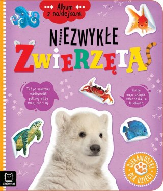 Album z naklejkami Niezwykłe Zwierzaki Ciekawostki Aksjomat
